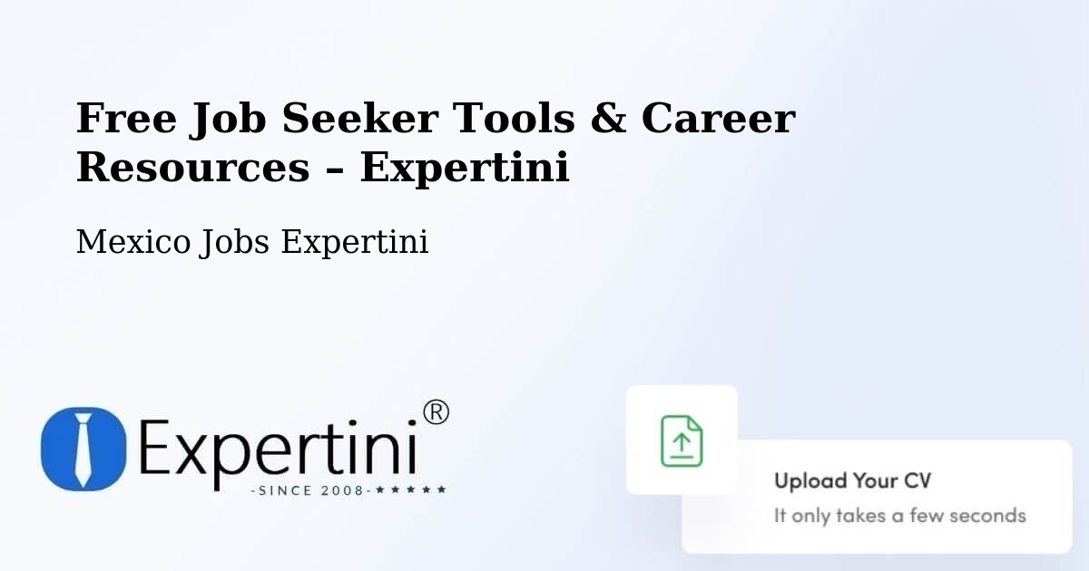 Free Job Seeker Tools & Career Resources – Colipa - Colipa, Mexico Jobs Expertini