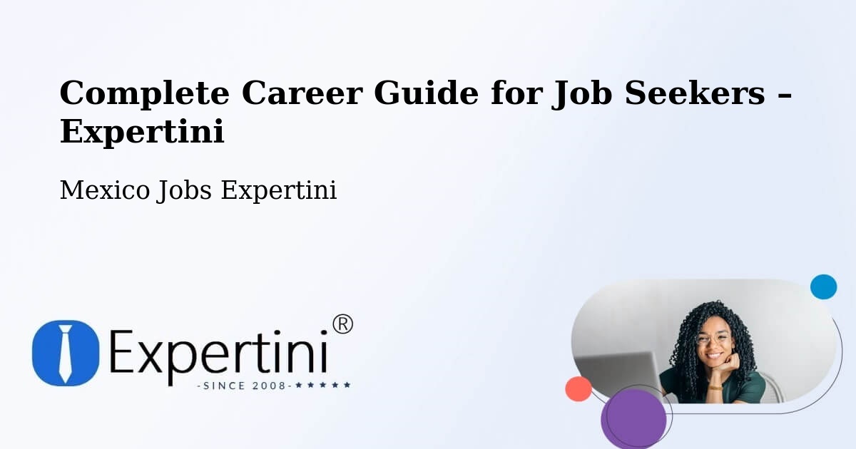 Career Guide for Job Seekers – Colipa - Colipa, Mexico Jobs Expertini