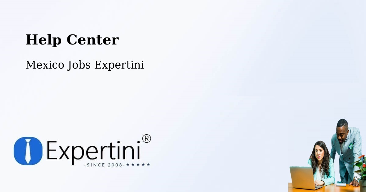 Help Center – Colipa - Mexico Jobs Expertini