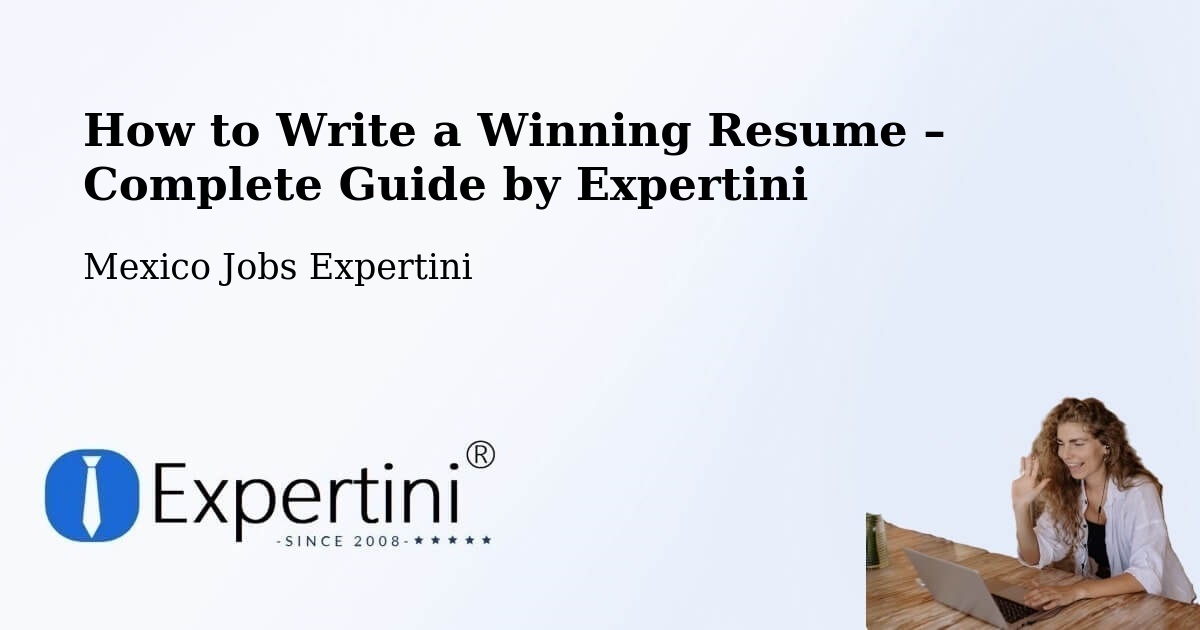 Resume Writing Guide for Job Seekers – Colipa - Colipa, Mexico Jobs Expertini