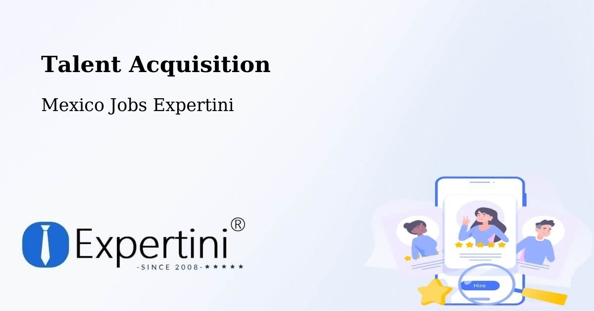 Post Jobs & Find Candidates in Colipa – Talent Acquisition Solutions - Mexico Jobs Expertini